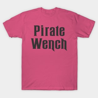 PIRATE WENCH T-Shirt